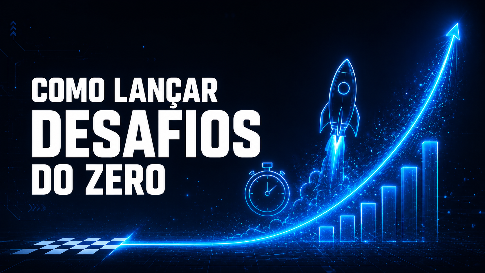 Lançar Desafios do Zero