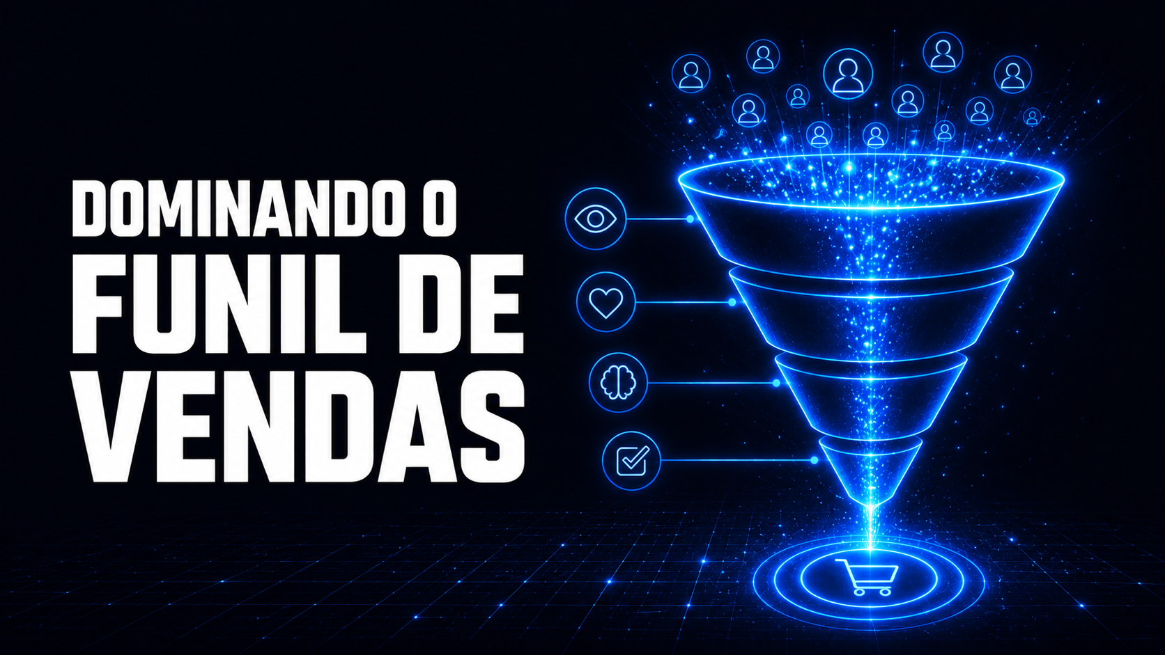 Dominando o Funil de Vendas